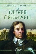 Cover: Following in the Footsteps of Oliver Cromwell - Pen & Sword History