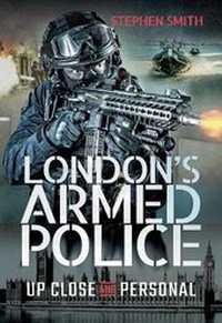 Abbildung von: London's Armed Police - Pen & Sword History