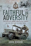 Cover: Faithful in Adversity - Pen & Sword Military