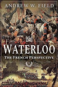 Enlarge image Cover: Waterloo - Pen & Sword Military