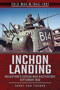 Enlarge image Cover: Inchon Landing - Pen & Sword Military