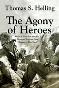 Cover: The Agony of Heroes - Westholme Publishing, U.S.