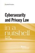 Cover: Cybersecurity and Privacy Law in a Nutshell - LEG Inc. (dba West Academic Publishing
