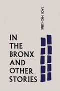 Cover: In the Bronx and Other Stories - Martino Fine Books