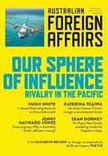 Cover: Our Sphere of Influence: Rivalry in the Pacific - Australian Foreign Affairs
