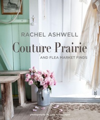Abbildung von: Rachel Ashwell Couture Prairie - CICO Books