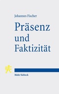Cover: Pr&auml;senz und Faktizit&auml;t - Mohr Siebeck