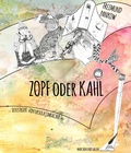 Cover: Zopf oder Kahl - Karina Verlag