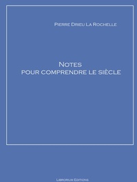 Enlarge image Cover: Notes pour comprendre le siècle - Librorium Editions