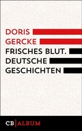 Cover: Frisches Blut. Deutsche Geschichten - CulturBooks Verlag
