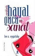 Cover: Cocuklarda Hayal G&uuml;c&uuml; ve Sanat - Roza Yayinevi