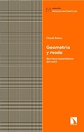 Cover: Geometr&iacute;a y moda : secretos matem&aacute;ticos del vestir - Los Libros de la Catarata