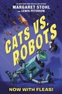 Cover: Cats vs. Robots #2: Now with Fleas! - HarperCollins
