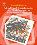 Cover: Petrophysical Characterization and Fluids Transport in Unconventional Reservoirs - Elsevier