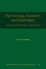 Cover: Fish Ecology, Evolution, and Exploitation - Princeton University Press