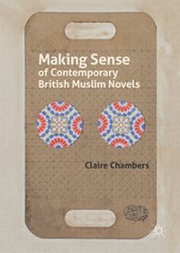 Enlarge image Cover: Making Sense of Contemporary British Muslim Novels - Palgrave Macmillan