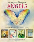 Cover: 44 Ways to Talk to Your Angels - CICO Books