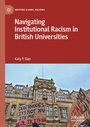 Cover: Navigating Institutional Racism in British Universities - Palgrave Macmillan