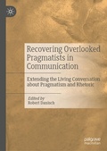 Cover: Recovering Overlooked Pragmatists in Communication - Palgrave Macmillan