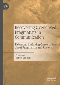 Enlarge image Cover: Recovering Overlooked Pragmatists in Communication - Palgrave Macmillan