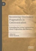 Cover: Recovering Overlooked Pragmatists in Communication - Palgrave Macmillan