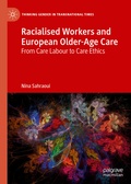 Cover: Racialised Workers and European Older-Age Care - Palgrave Macmillan