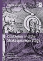 Cover: Contagion and the Shakespearean Stage - Palgrave Macmillan