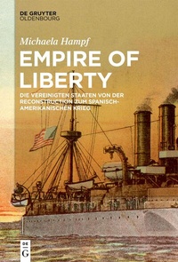 Enlarge image Cover: Empire of Liberty - De Gruyter Oldenbourg