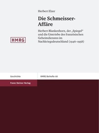 Abbildung von: Die Schmeisser-Affäre - Franz Steiner Verlag