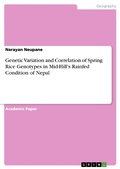 Cover: Genetic Variation and Correlation of Spring Rice Genotypes in Mid-Hill's Rainfed Condition of Nepal - GRIN Verlag