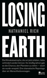 Enlarge image Cover: Losing Earth - Rowohlt Berlin