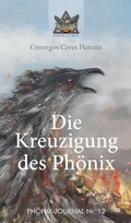 Cover: Die Kreuzigung des Ph&ouml;nix - tredition