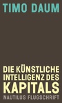 Cover: Die Künstliche Intelligenz des Kapitals - Edition Nautilus