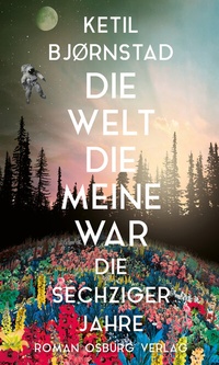 Abbildung von: Die Welt, die meine war - Osburg Verlag