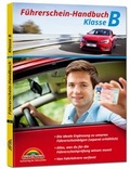 Cover: F&uuml;hrerschein Handbuch Klasse B - Auto - top aktuell - Markt + Technik