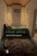 Cover: Unutulmayan - Iz Yayincilik