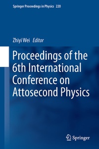 Enlarge image Cover: Proceedings of the 6th International Conference on Attosecond Physics - Springer