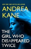 Cover: The Girl Who Disappeared Twice - MIRA