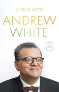 Cover: A Year with Andrew White: 52 Weekly Meditations - SPCK Publishing
