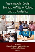 Cover: Preparing Adult English Learners to Write for College and the Workplace - The University of Michigan Press
