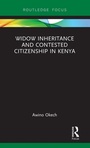 Cover: Widow Inheritance and Contested Citizenship in Kenya - Routledge