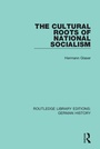 Cover: The Cultural Roots of National Socialism - Routledge