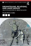 Cover: Dream Telling, Relations, and Large Groups - Routledge