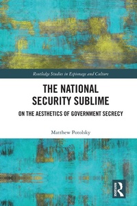Enlarge image Cover: The National Security Sublime - Routledge