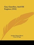 Cover: Gas, Gasoline, And Oil Engines (1914) - Kessinger Publishing