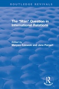 Cover: The "Man" Question in International Relations - Routledge