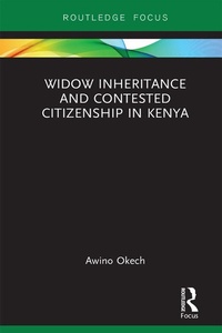 Enlarge image Cover: Widow Inheritance and Contested Citizenship in Kenya - Routledge