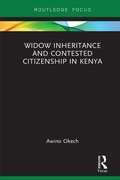 Cover: Widow Inheritance and Contested Citizenship in Kenya - Routledge