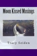 Cover: Moon Kissed Musings - Creative Talents Unleashed