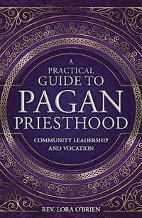 Enlarge image Cover: A Practical Guide to Pagan Priesthood - Llewellyn Publications,U.S.